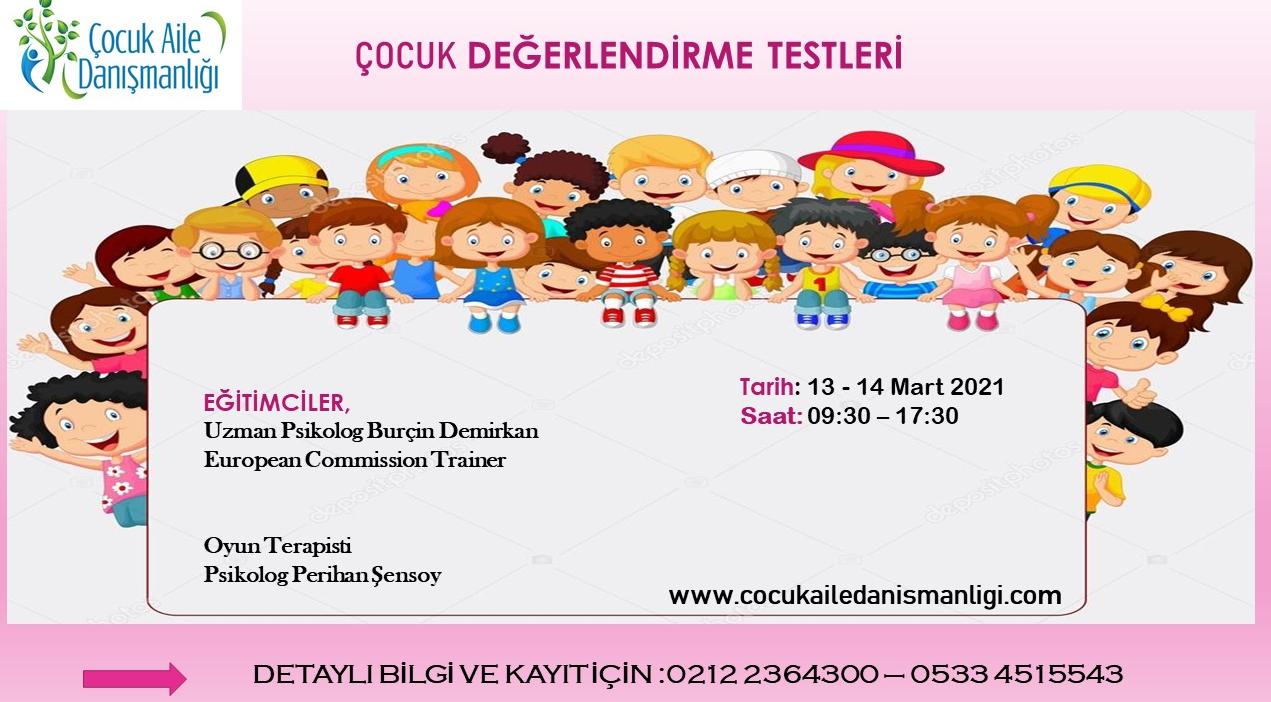 ÇOCUK DEĞERLENDİRME TESTLERİ